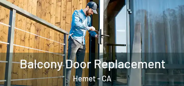  Balcony Door Replacement Hemet - CA