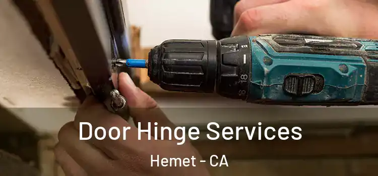  Door Hinge Services Hemet - CA