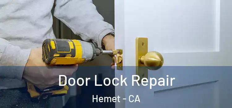  Door Lock Repair Hemet - CA