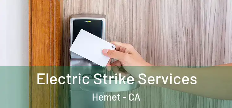 Electric Strike Services Hemet - CA