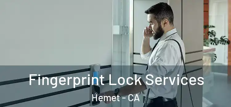 Fingerprint Lock Services Hemet - CA