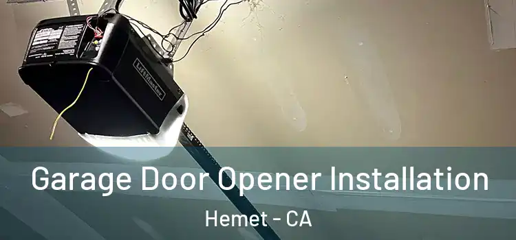  Garage Door Opener Installation Hemet - CA