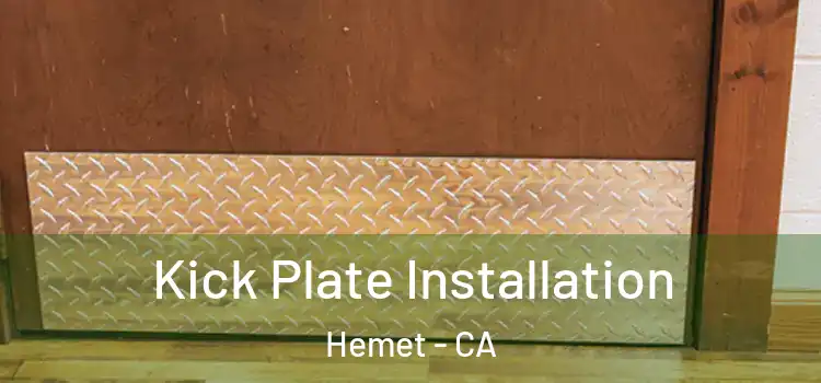  Kick Plate Installation Hemet - CA