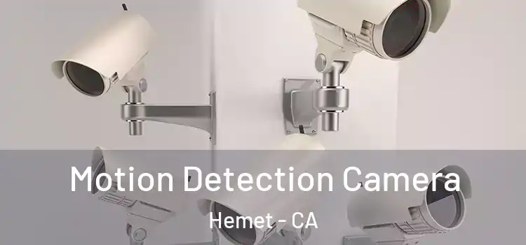  Motion Detection Camera Hemet - CA