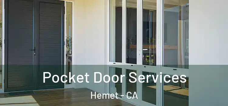Pocket Door Services Hemet - CA