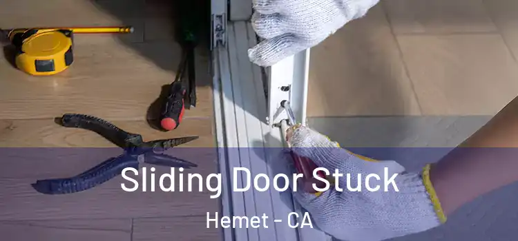  Sliding Door Stuck Hemet - CA