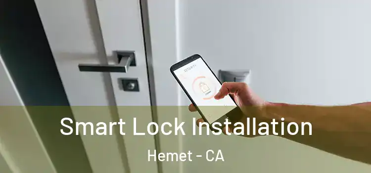  Smart Lock Installation Hemet - CA